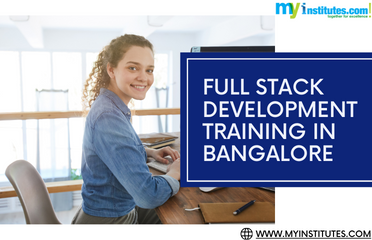 Full Stack Development Training In Bangalore