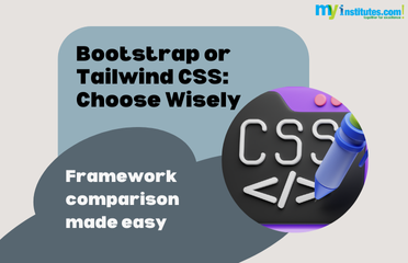 Bootstrap or Tailwind CSS Choose Wisely