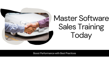 Five Best Practices to Master Software Sales Training and Boost Performance